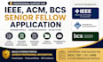 help prepare your ieee acm bcs  senior fellow application