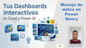 tus dashboards interactivos en excel y power bi