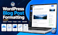 upload and format your wordpress blog posts