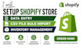 setup shopify, do product listing, csv import data entry, image editing manually