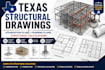 draw texas structural drawings, foundation plans and structural calculations