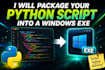 convert your python script into a windows exe file