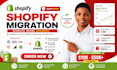migrate magento, wix, woocommerce to shopify