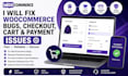 fix woocommerce bugs, checkout, cart and payment issues