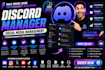 be your professional discord server manager and moderator
