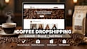 build a coffee dropshipping shopify store with winning products
