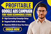 setup, optimize, and manage google ads, adwords PPC campaign