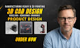 do 3d cad design, product design, 3d modeling and rendering