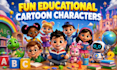 design fun and educational cartoon characters to make learning fun and engaging