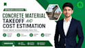 do detailed and accurate concrete material takeoff and cost estimation