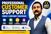 provide professional customer support via email, live chat, and help desk
