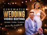 edit a cinematic wedding highlight film