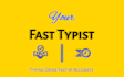 do fast typing job, retype documents, your typist