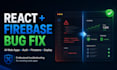 fix react firebase bugs and rescue your ai generated web app