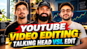 do youtube video editing, talking head and vsl video editing