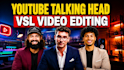 do youtube video editing, talking head and vsl video editing