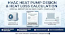 do air source heat pump design, heat loss calculation and hvac report