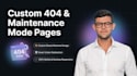 design custom 404 and maintenance pages