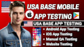 do USA or UK mobile app testing website testing qa testing android app testing