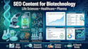 write SEO content for biotechnology, life sciences and healthcare