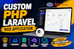 develop a custom PHP  laravel web application with admin panel and database