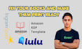 fix KDP or ingramspark book formatting errors make it print ready