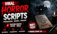 write true horror stories for youtube shorts