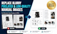 replace blurry pixelated and low quality manual images