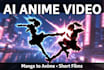 create ai anime manga video and short films