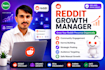 be your reddit growth manager