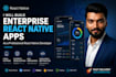 build enterprise react native apps as a professional react native developer