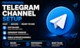 create and professionally set up your telegram channel