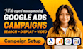 setup manage and optimize google ads ppc campaigns
