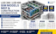 create lod 300 lod 400 bim models, mep, and construction documentation