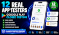 provide 12 testers for google play closed testing android app testing 12 app