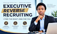 do reverse recruiting for executives and job search