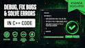 debug fix bugs and solve errors in c plus plus code