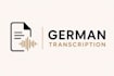 provide accurate german audio and video transcription
