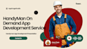 build handyman on demand app, gojek clone app, laundry app
