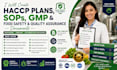 create haccp plans, develop sops, gmp, food safety, quality assurance documents