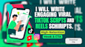 write engaging viral tiktok scripts and reels scripts