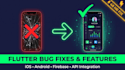 fix bugs and add features to your flutter mobile app
