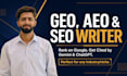 be your GEO, aeo, sxo, SEO website content writer