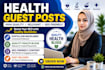 provide health guest post backlinks
