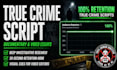 youtube scriptwriter true crime writer video essay script documentary script hq