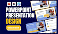 do powerpoint design, template, pitch deck design, keynote, canva presentation