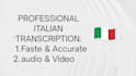 transcribe your italian audio or video accurately