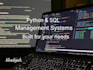 build a python and sql management system or automation tool