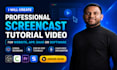 create professional screencast tutorial video for website, app, saas or software