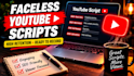 write engaging faceless youtube scripts that retain viewers